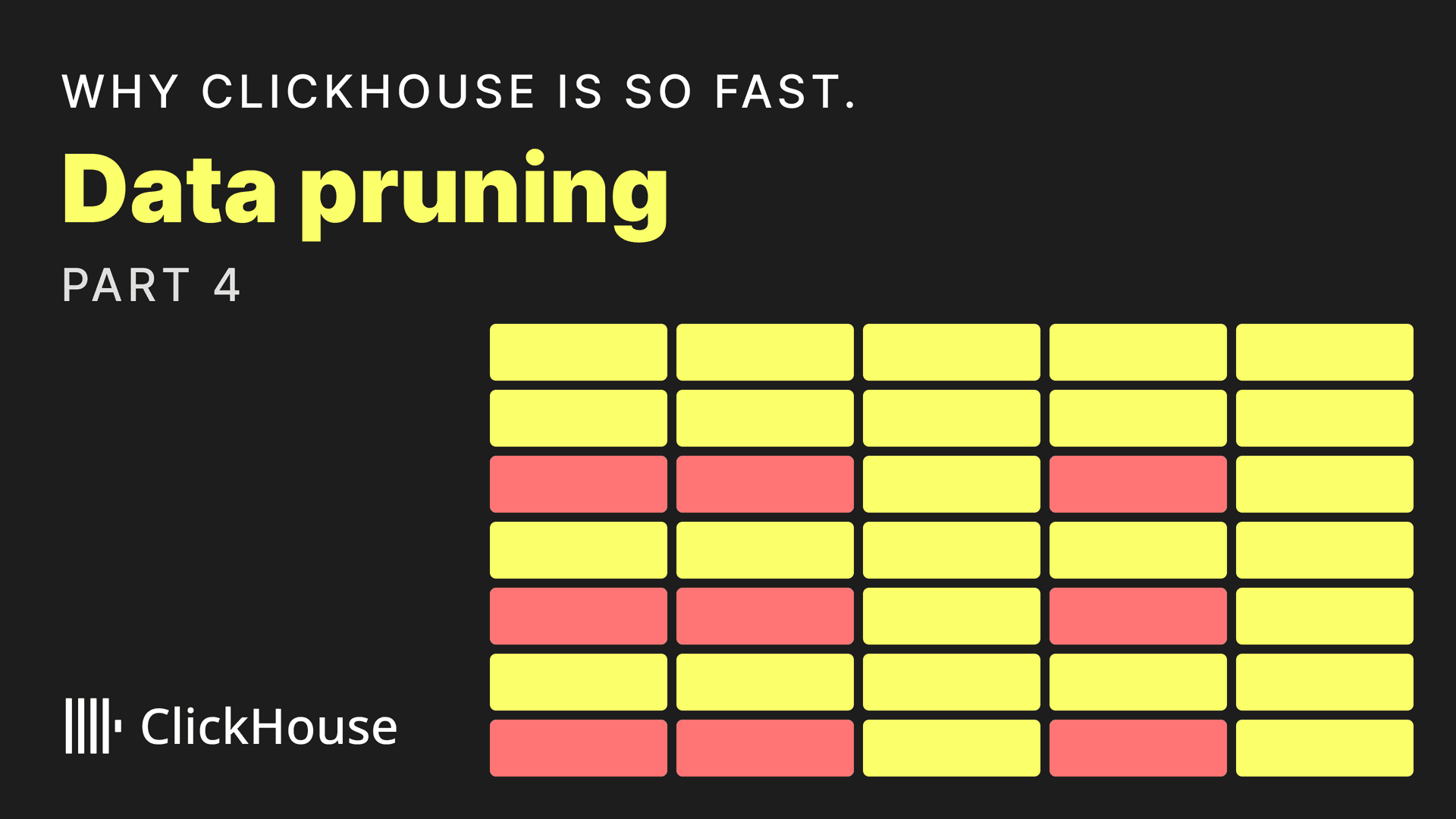 Why is clickhouse so fast. Data pruning