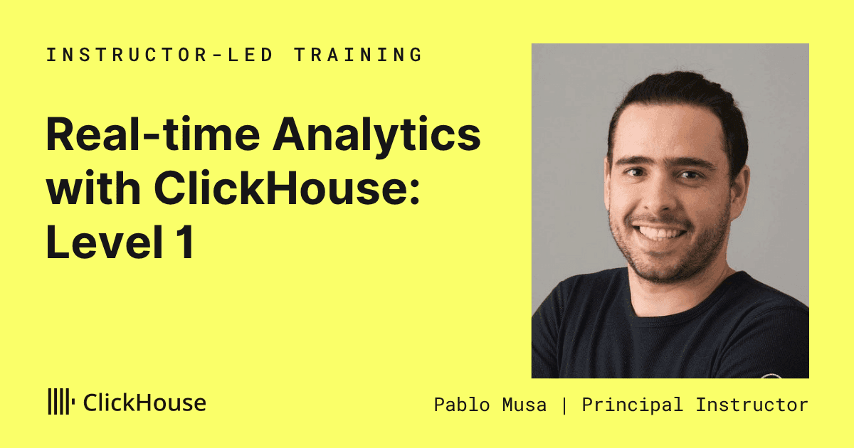 Real-time Analytics with ClickHouse: Level 1