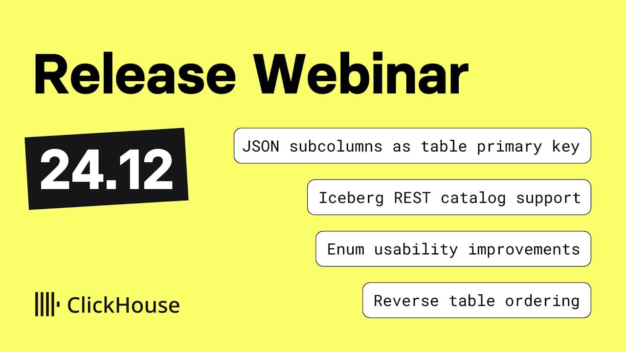 ClickHouse v24.12 Release Webinar