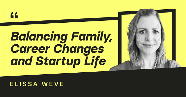 balancing family career changes and statup 2