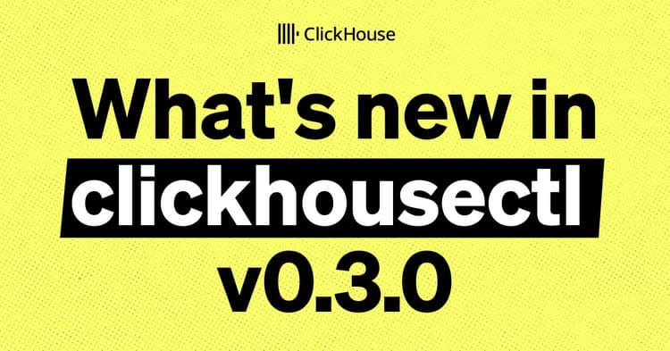 what s new in clickhousectl v0 3 0 1