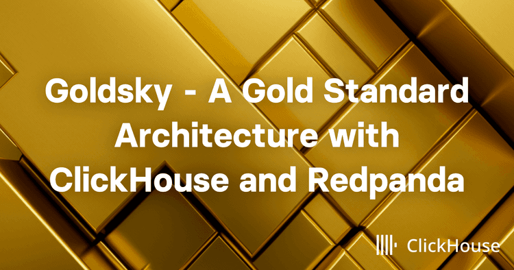 goldsky clickhouse redpanda