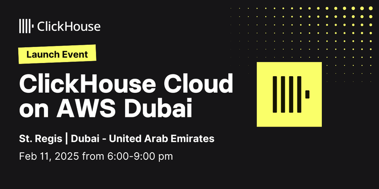 ClickHouse Cloud on AWS Dubai - Launch Event