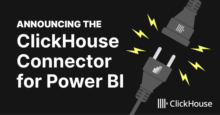 Announcing the official ClickHouse Connector for Microsoft Power BI