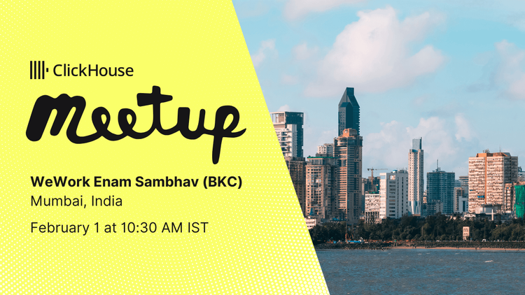 ClickHouse Mumbai Meetup