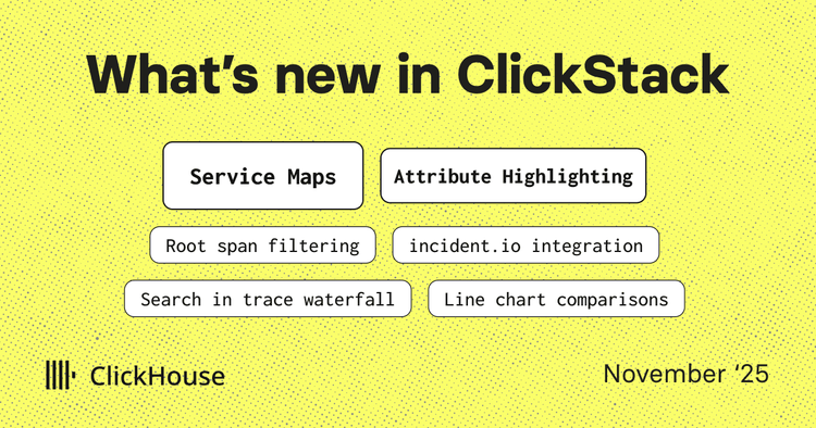 What's new in ClickStack. November '25.
